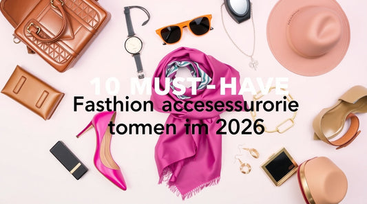 10 Must-Have Fashion Accessories for Every Woman in 2026