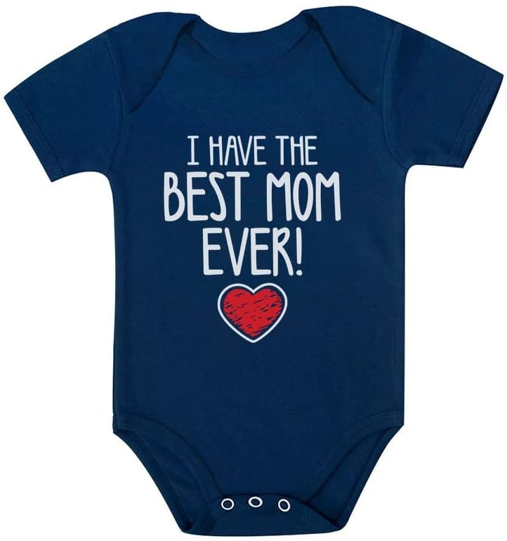 Tstars I Have the Best Mom Ever Baby Bodysuit Newborn Outfit Gift for Baby Shower or First Mother's Day
